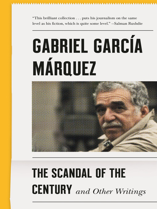 Title details for The Scandal of the Century by Gabriel García Márquez - Wait list